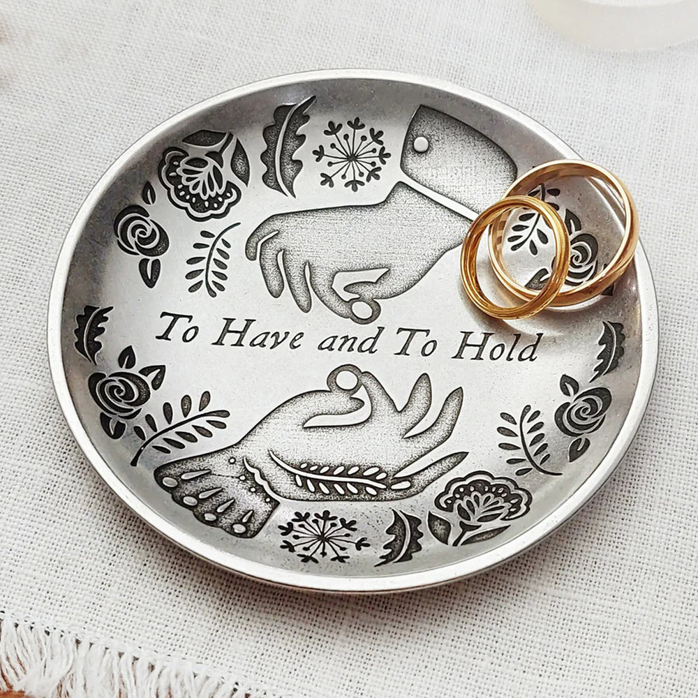 To Have and to Hold Pewter Ring Dish