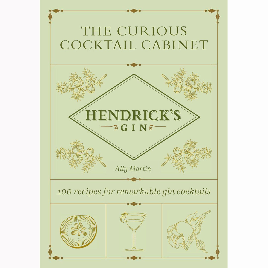 The Curious Cocktail Cabinet Hendrick's Gin